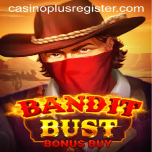 Explore the Excitement of BanditBustBonusBuy at Casino Plus