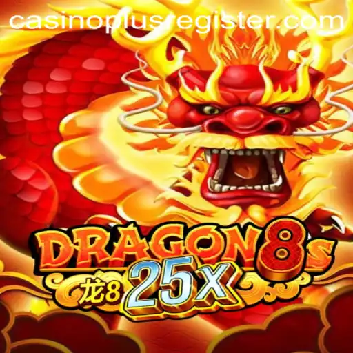 Exploring Dragon8s25x: A Casino Plus Game Phenomenon