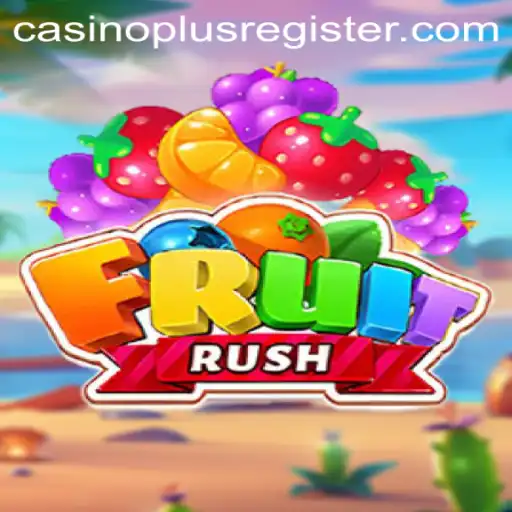 Exploring the Thrills of FruitRush: A Casino Plus Experience