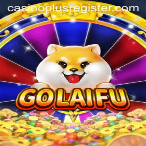 Discover the Excitement of GoLaiFu: A Casino Plus Experience
